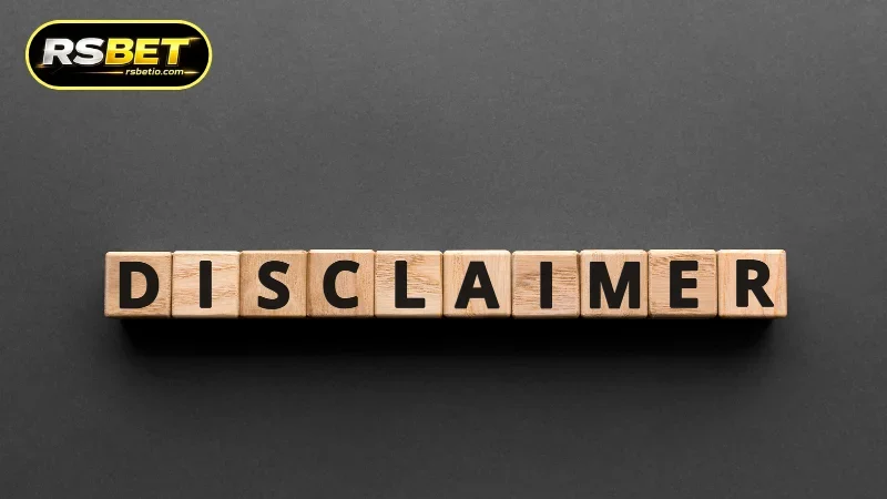 Understanding the RSBET Disclaimer Framework
